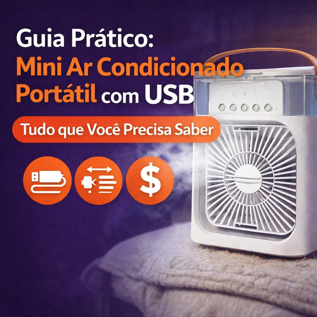 Guia Prático: Mini Ar Condicionado Portátil com USB – Tudo que Você Precisa Saber
