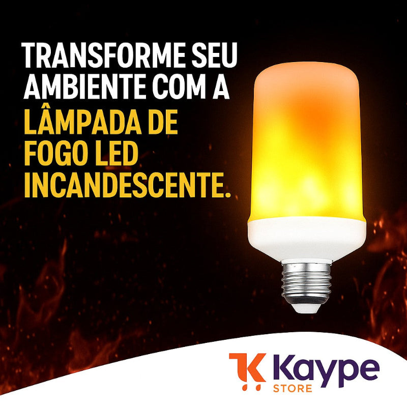 Lâmpada de Fogo LED – Ambiente Flamígero e Econômico | Kaype Store