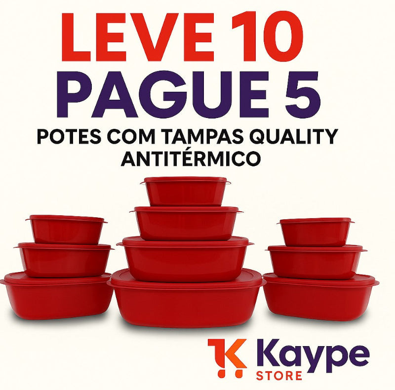 Leve 10, Pague 5 - Potes Herméticos com Tampas Quality Anti Térmico